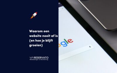 Waarom een website nooit helemaal klaar is (en waarom dat juist goed is)